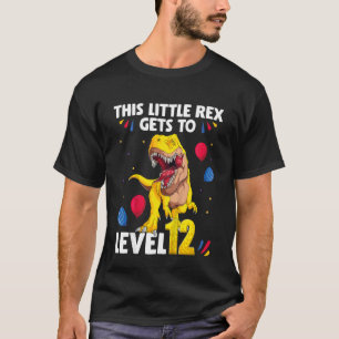 Camiseta Crianças Este Pequeno Rex chega ao Nível 12 anos d