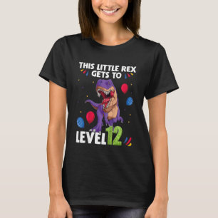 Camiseta Crianças Este Pequeno Rex chega ao Nível 12 anos d