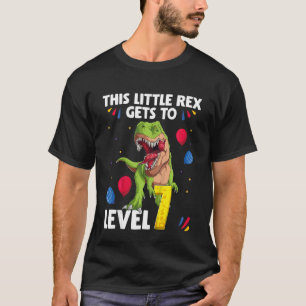 Camiseta Crianças Este Pequeno Rex chega ao Nível 7 anos de