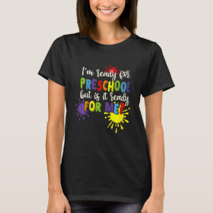 Camiseta Crianças Estou Pronto Para O Pré-Escolar Mas Será