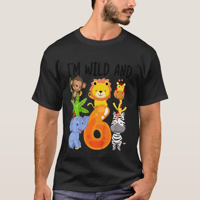 Camiseta Crianças, eu sou selvagem e 6 6 de zoológico Anive (Frente)