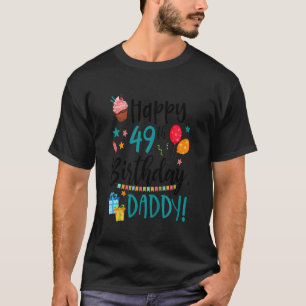Camiseta Crianças Felizes 49º aniversário Pai aniversário F