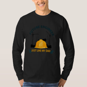 Camiseta Crianças Futuro Engenheiro Assim Como Meu Pai Enge