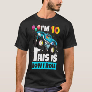 Camiseta Crianças Im 10 É Assim Que Eu Rolo Caminhão Monstr