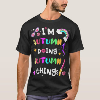 Camiseta Crianças Im Autumn Fazendo Coisas Do Outono Menina
