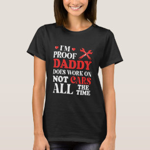 Camiseta Crianças Im Proof Pai Não Funciona Com Carros O Te