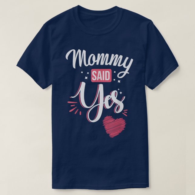 Camiseta Crianças Mamães Disseram Sim Proposta De Casamento (Frente do Design)