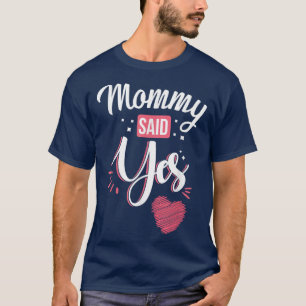 Camiseta Crianças Mamães Disseram Sim Proposta De Casamento