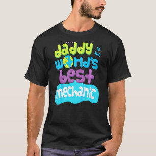 Camiseta Crianças Meu Pai É O Melhor Mecânico Do Mundo