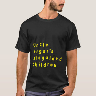 Camiseta Crianças Misguiadas do Tio Sugar