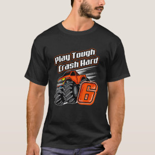 Camiseta Crianças Monster 6 Aniversário Jogue Duro Acidente