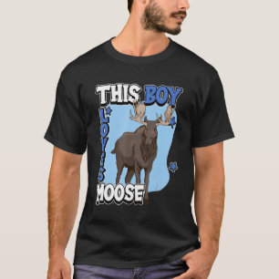 Camiseta Crianças Moose Quote Elk Este Rapaz Adora Moose