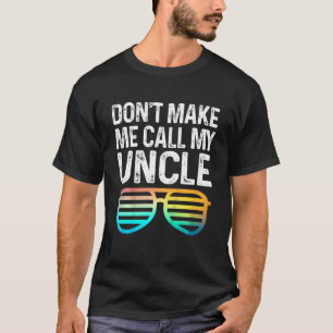 Camiseta Crianças não me fazem chamar meu tio sobrinho de s