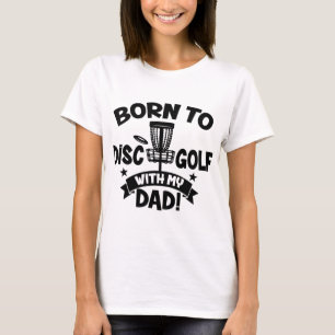 Camiseta Crianças Nascer A Golfe De Disco Com Meu Pai De Go