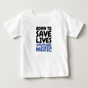 Camiseta Crianças Nascidas para Salvar Vidas Médicas