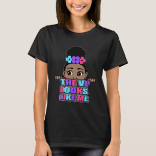 Camiseta Crianças, O VP Parece Que Eu Sou Pequena Garota Ma