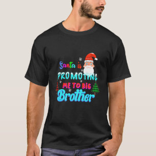 Camiseta Crianças Papais noeis Está Me Promovendo Para O Gr