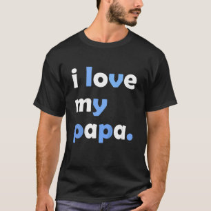 Camiseta Crianças Que Eu Amo Meu Pai Para Rapazes Pai Vovô