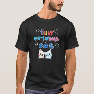 Camiseta Crianças São Sobrevalorizadas Adotar Um Gato Para