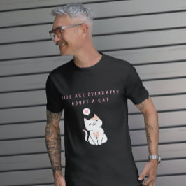 Camiseta Crianças são sobrevalorizadas - Adote um Gato