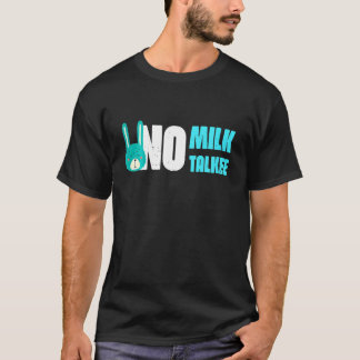 Camiseta Crianças Sem Leite Sem Falar Bebês Citação