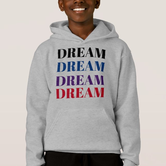 Camiseta Crianças Sonham Com Hoodie Motivacional Colorida (Frente)
