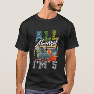Camiseta Crianças Todos A Bordo Estou 5 Comboios Engraçados