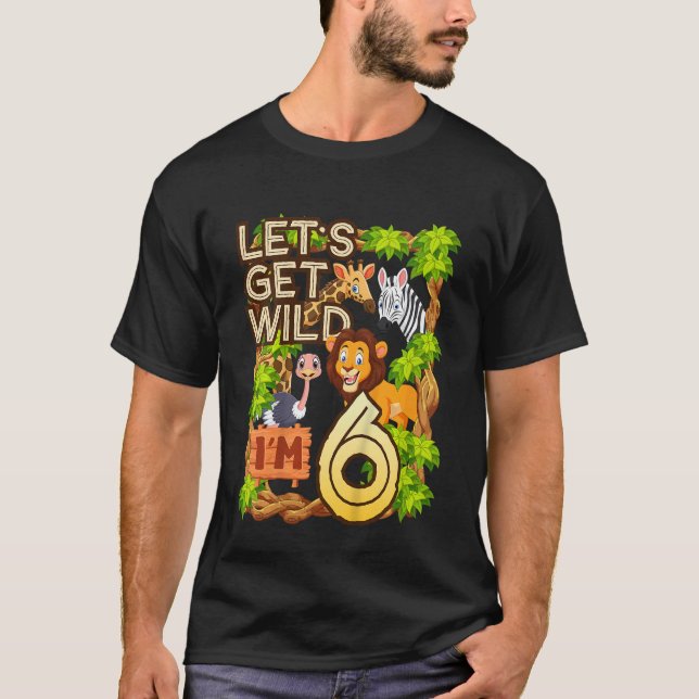 Camiseta Crianças Vamos Sejam Selvagens Eu sou 6 Animal Zoo (Frente)