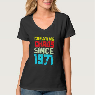 Camiseta Criando O Caos Desde 1971 51 Anos Causando Chao