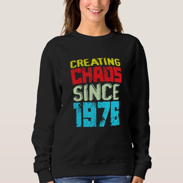Camiseta Criando O Caos Desde 1976 46 Anos Causando Chao (Frente)