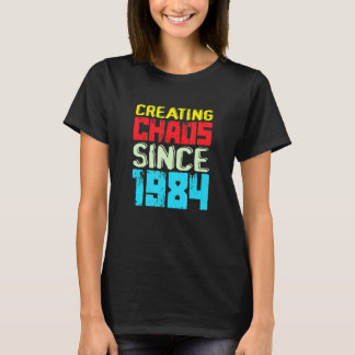 Camiseta Criando O Caos Desde 1984 38 Anos Causando Chao