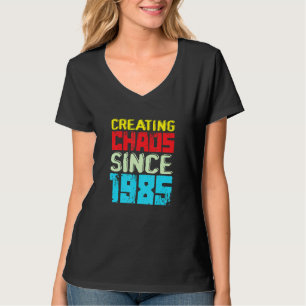 Camiseta Criando O Caos Desde 1985 37 Anos Causando Chao