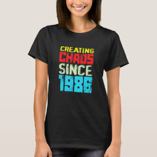 Camiseta Criando O Caos Desde 1986 36 Anos Causando Chao