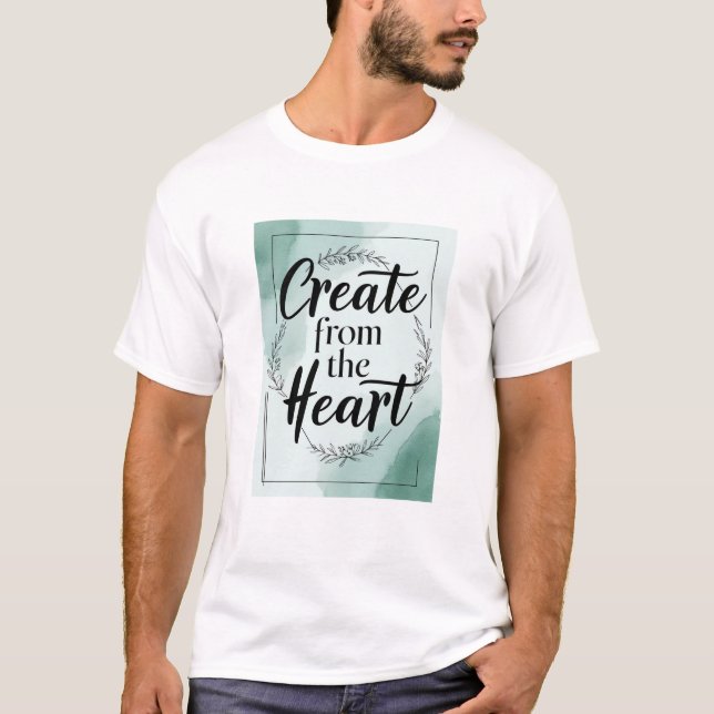Camiseta Criar a partir do coração opção 2 (Frente)