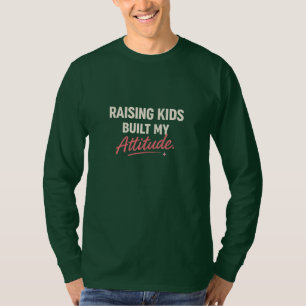 Camiseta Criar Filhos Construiu Minha Atitude – Mãe Engraça