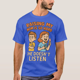 Camiseta Criar Minha Mãe É Tão Difícil Cartoon Engraçado Mã