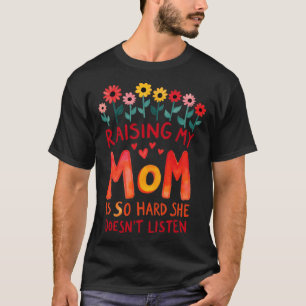 Camiseta Criar minha mãe é tão difícil, ela não ouve garoto