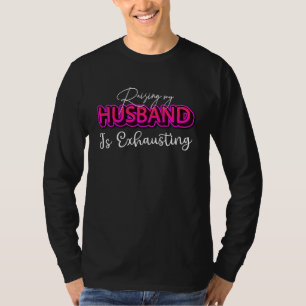 Camiseta Criar o meu marido é exaustivo diz