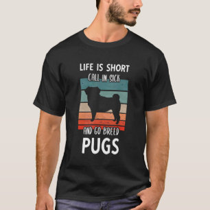 Camiseta Criar Pug Roupa Pug Criação Roupa Criador de Pug