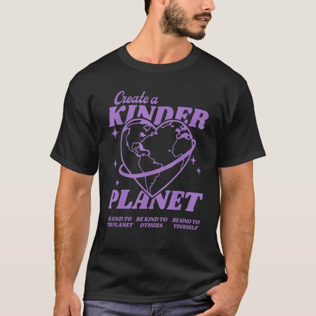 Camiseta Criar Um Planeta Mais Bonito Seja Uma Tendência Es (Frente)