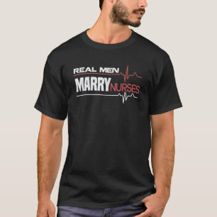 Camiseta Criativa Co. Homens de Verdade Casam com Enfermeir