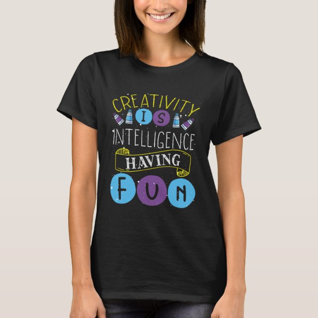 Camiseta Criatividade É Inteligência se Divertindo Professo (Frente)