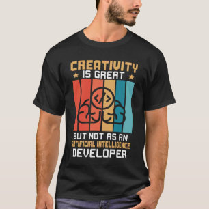 Camiseta Criatividade Não Como Inteligência Artificial Dese
