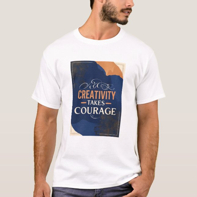 Camiseta Criatividade Requer Coragem (Frente)