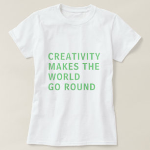 Camiseta Criatividade - Slogan Cita Tipografia Verde