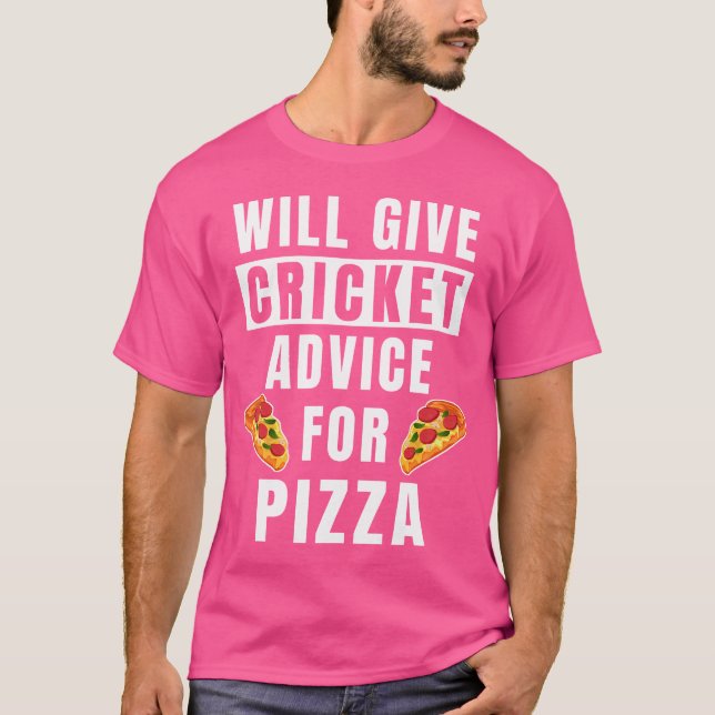 Camiseta Cricket Advice For Pizza Sport Player Coaching Fun (Frente)