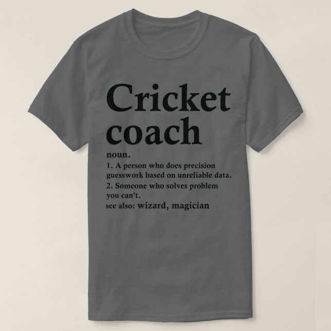 Camiseta Cricket Coach Definição Funny Cricketer Occupation (Frente do Design)