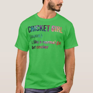 Camiseta Cricket Girl como uma garota normal, mas uma galáx