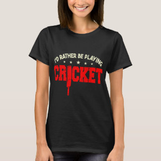 Camiseta Cricket Men Game I'd Rather Be Playing Cricket