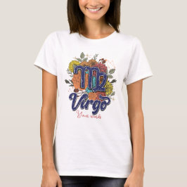 Camiseta Crie As Suas Próprias Flores De Virgo Zodiac